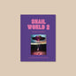 SNAIL WORLD 2